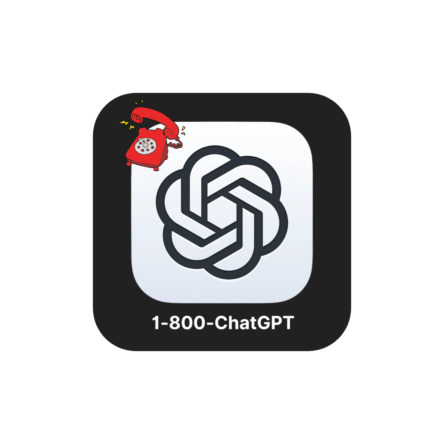 1-800-ChatGPT